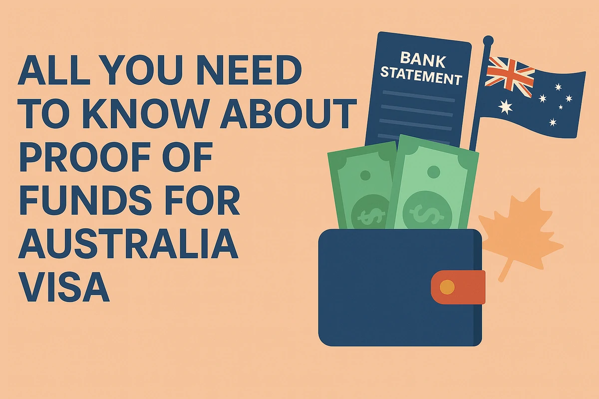 All You Need to Know About Proof of Funds for Australia Visa